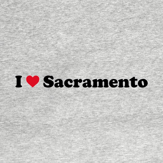 I Love Sacramento by Novel_Designs